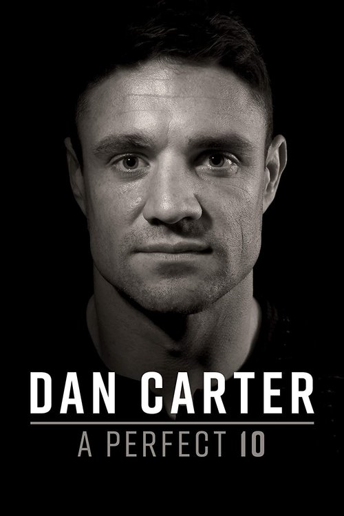 Movie poster for Dan Carter: A Perfect 10 (2019)