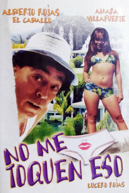 Movie poster for No me toquen eso (2006)