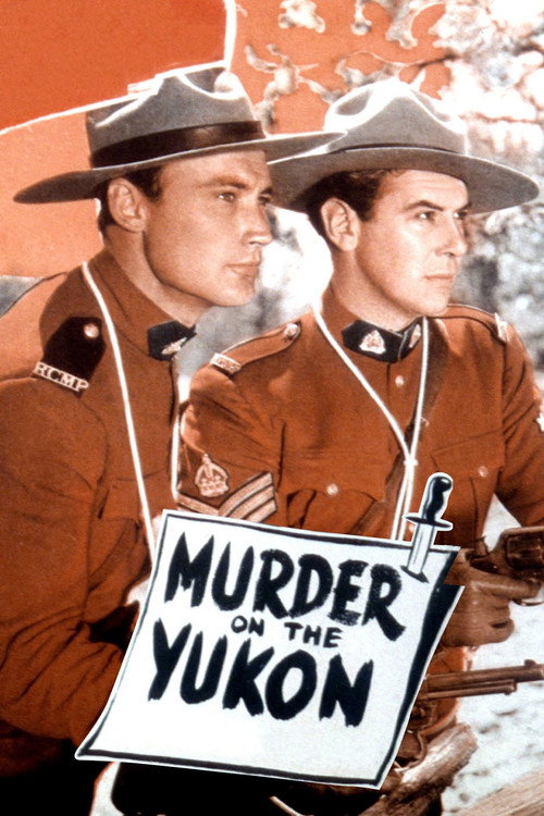 Movie poster for Murder on the Yukon (1940)