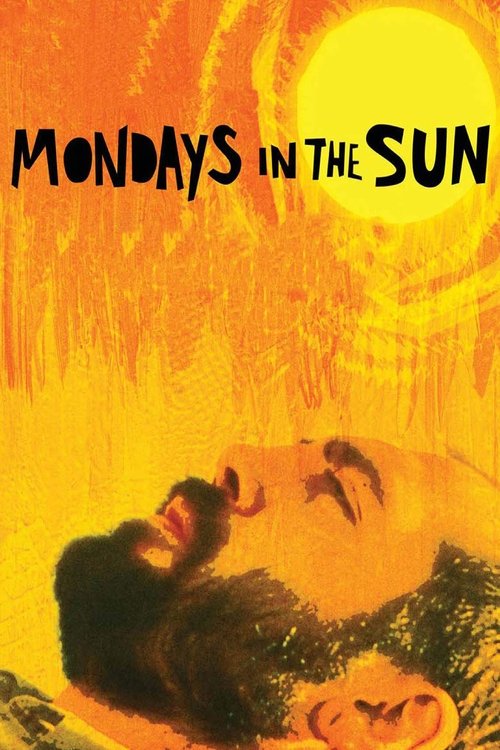 Movie poster for Mondays in the Sun (2002)