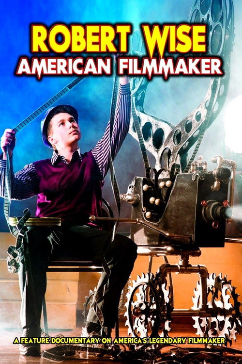 Movie poster for Robert Wise: American Filmmaker (2013)