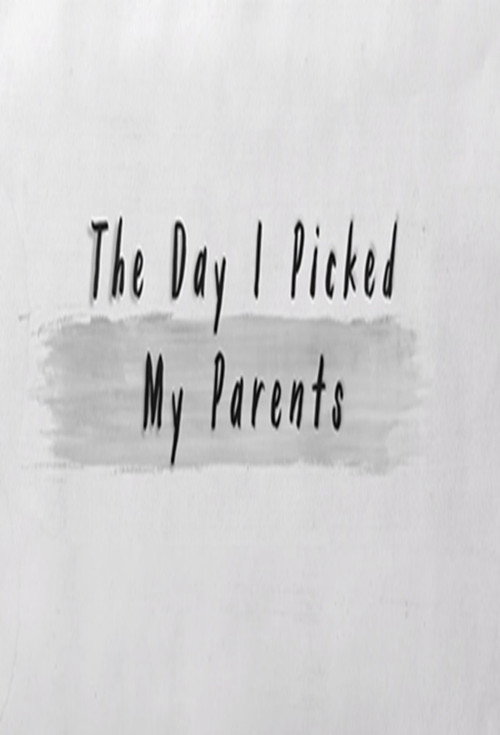 Series poster for The Day I Picked My Parents (2019)