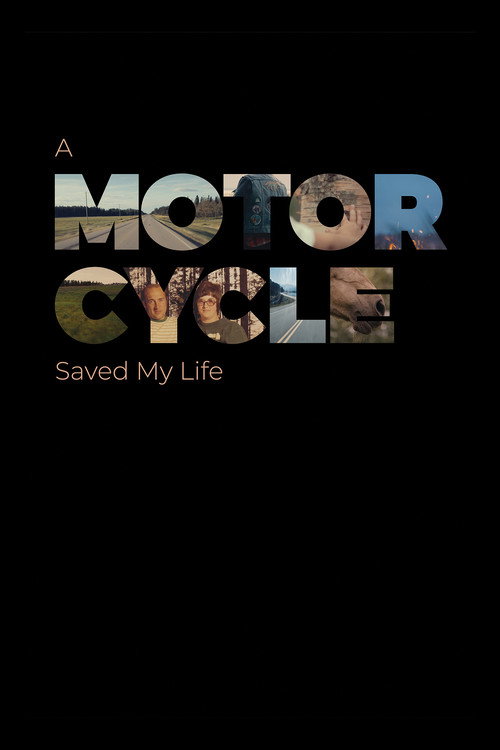 Movie poster for A Motorcycle Saved My Life (2022)