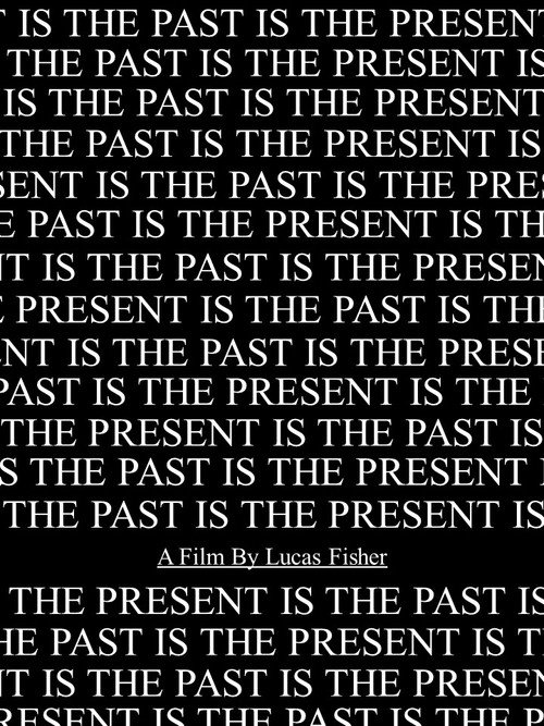 Movie poster for The Past Is The Present (2023)