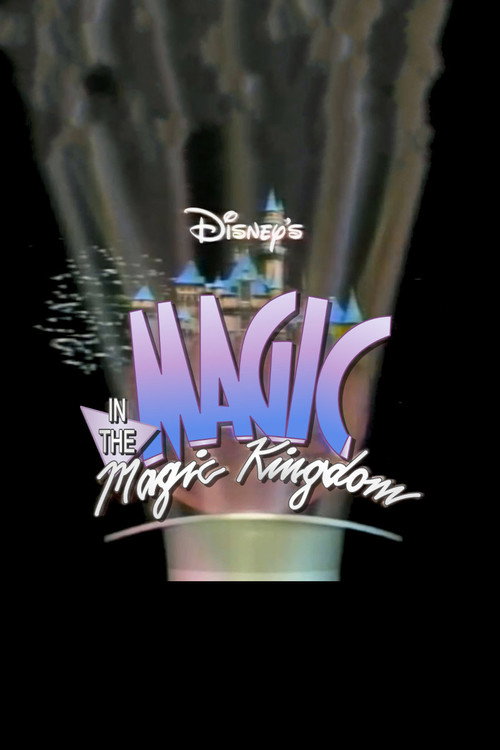 Movie poster for Disney's Magic in the Magic Kingdom (1988)