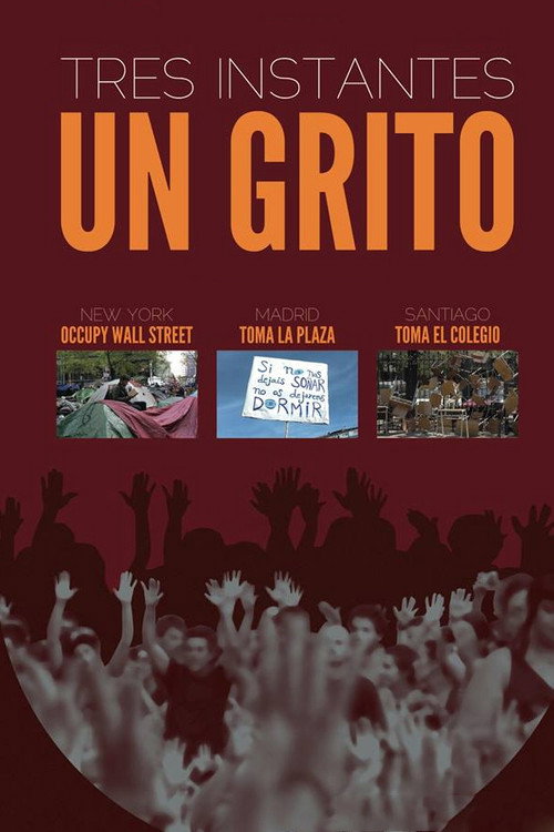 Movie poster for Tres instantes, un grito (2013)