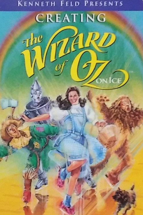Movie poster for Creating The Wizard of Oz on Ice (1995)