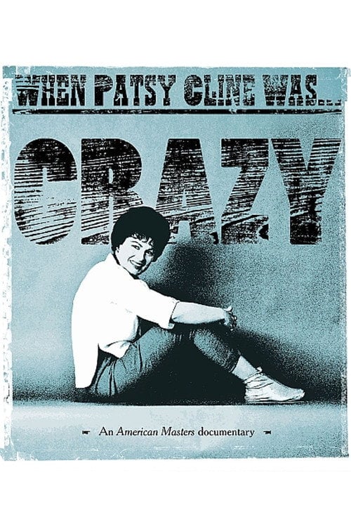 Movie poster for When Patsy Cline Was... Crazy (2017)