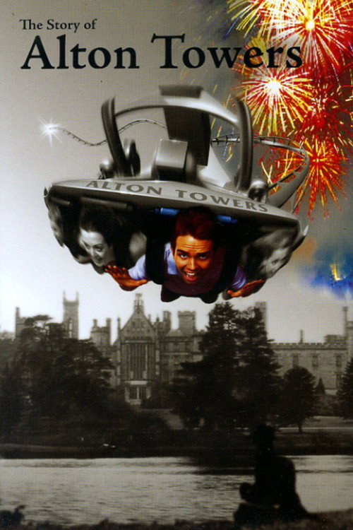 Movie poster for The Story of Alton Towers (2005)