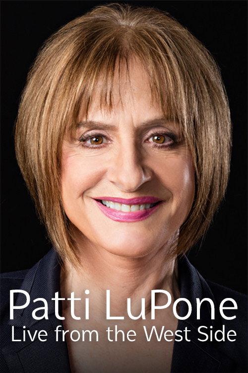 Movie poster for Patti LuPone: Live From the West Side (2020)