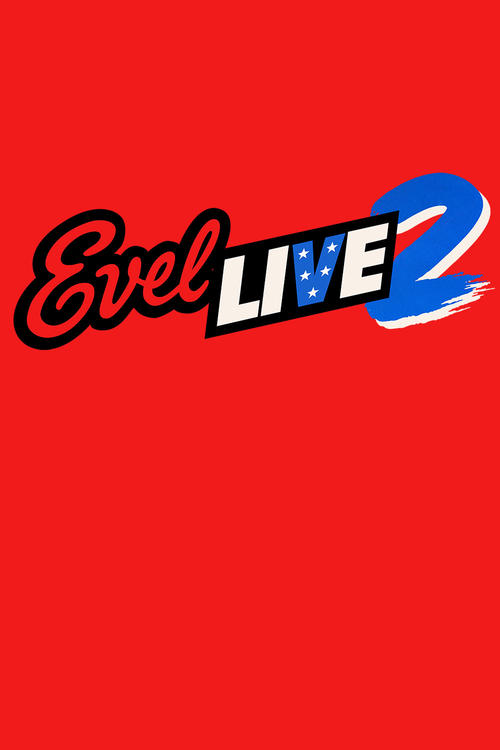 Movie poster for Evel Live 2 (2019)