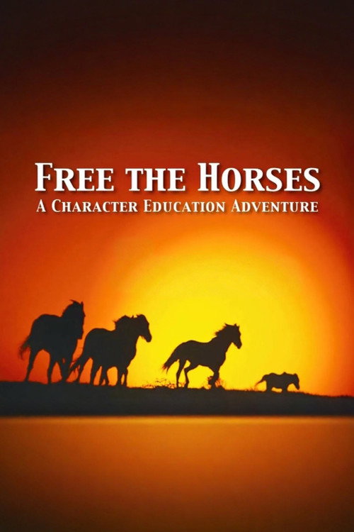 Movie poster for Free the Horses: A Self-Esteem Adventure (1991)