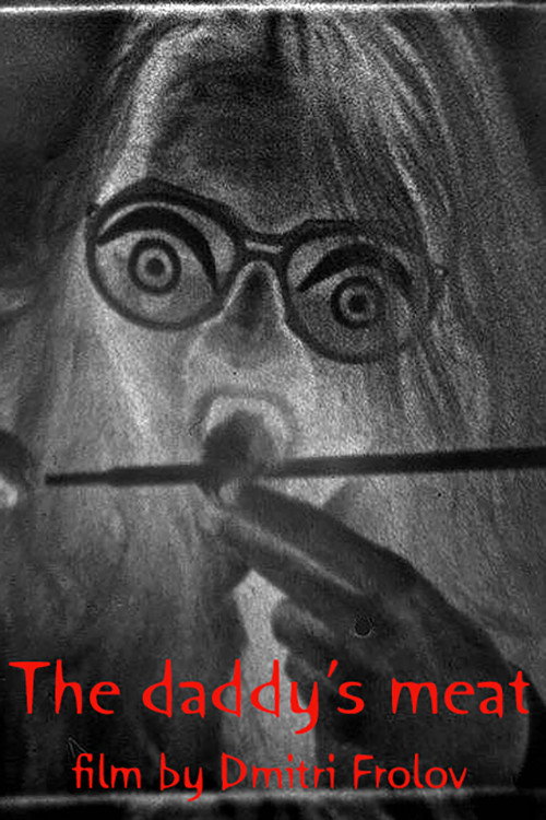 Movie poster for The Daddy's Meat (2004)