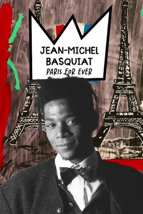 Movie poster for Jean-Michel Basquiat, Paris for ever (2024)