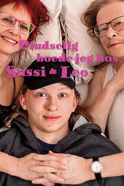 Series poster for Pludselig boede jeg hos Sussi og Leo (2021)