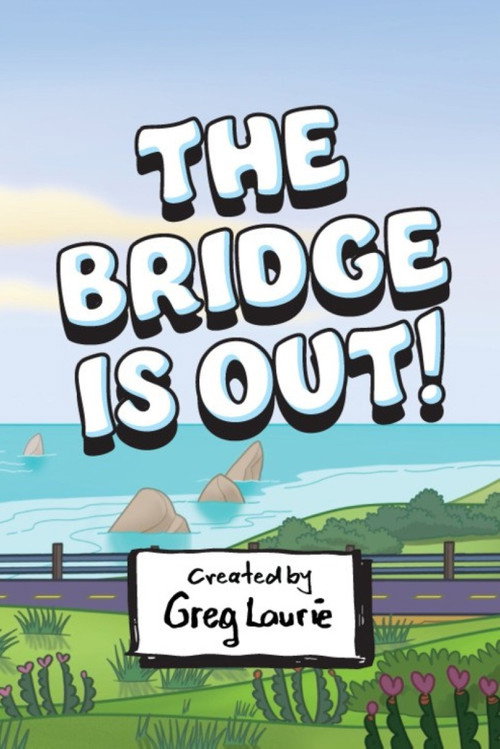 Movie poster for The Bridge Is Out! (2024)