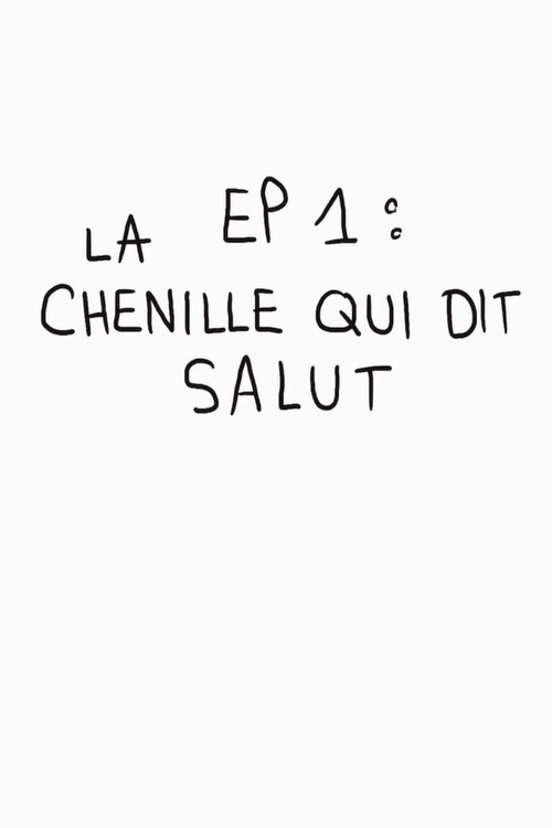 Movie poster for la chenille qui dit salut