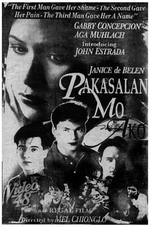 Movie poster for Pakasalan Mo Ako (1991)