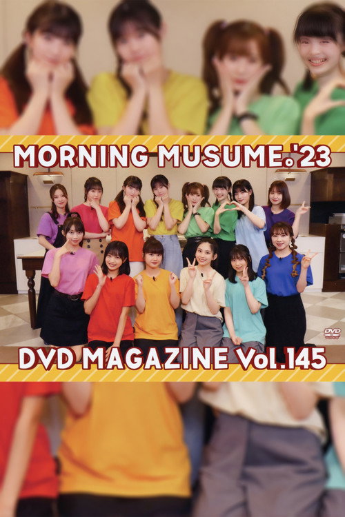 Movie poster for Morning Musume.'23 DVD Magazine Vol.145 (2023)