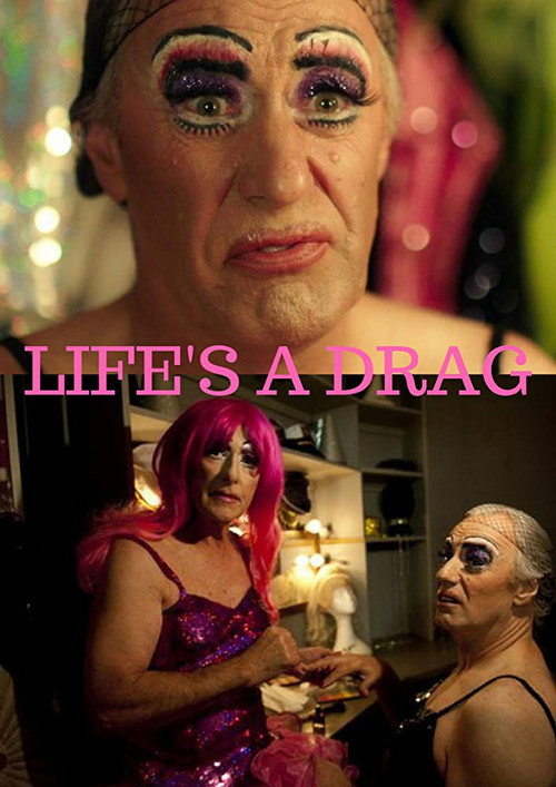 Movie poster for Life's a Drag (2015)
