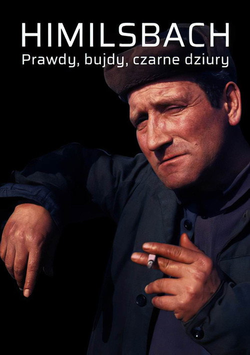 Movie poster for Himilsbach. Prawdy, bujdy, czarne dziury (2002)