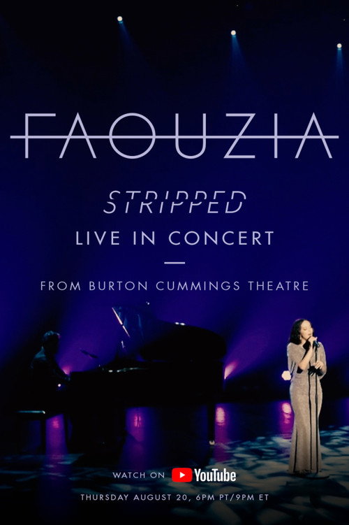 Movie poster for Faouzia - Stripped: Live In Concert from the Burton Cummings Theatre (2020)