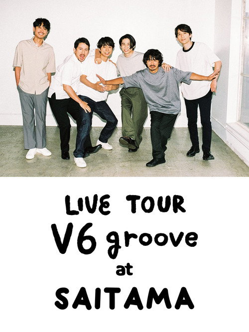 Movie poster for LIVE TOUR V6 groove at Saitama (2021)