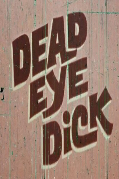 Movie poster for Dead Eye Dick (1970)