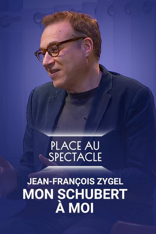 Movie poster for Jean-François Zygel - Mon Schubert à moi (2023)