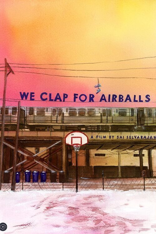 Movie poster for We Clap for Airballs