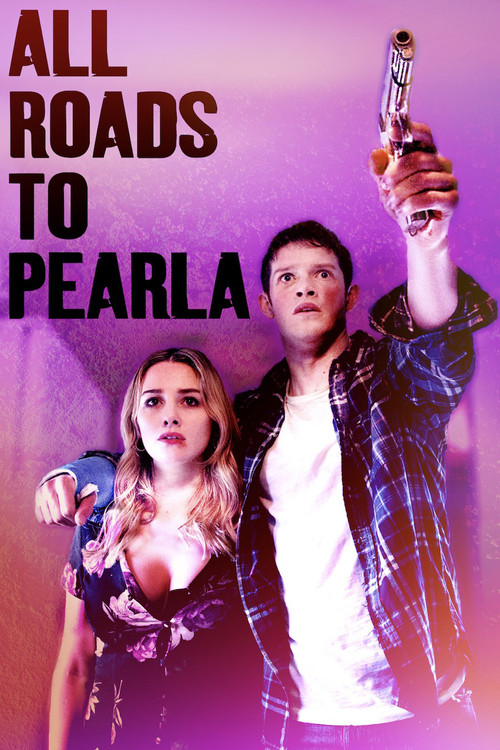 Movie poster for All Roads to Pearla (2019)