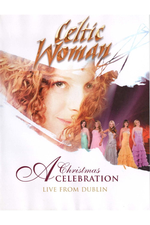 Movie poster for A Christmas Celebration: Live from Dublin (2007)