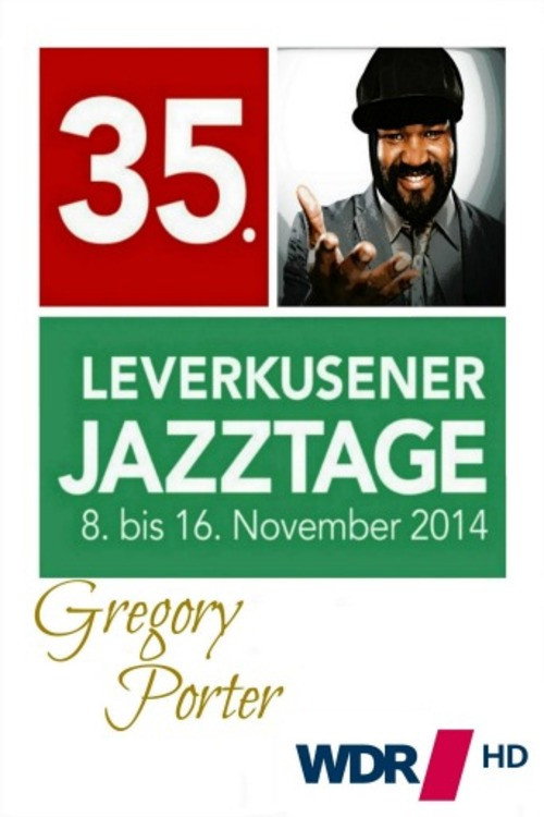 Movie poster for Gregory Porter -35° Leverkusener Jazztage (2014)