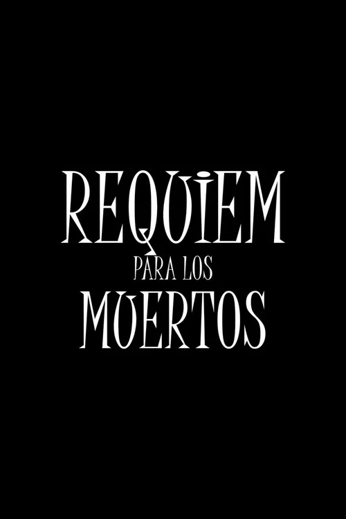 Movie poster for Requiem For The Deaths (2025)