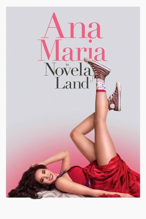 Movie poster for Ana Maria in Novela Land (2015)