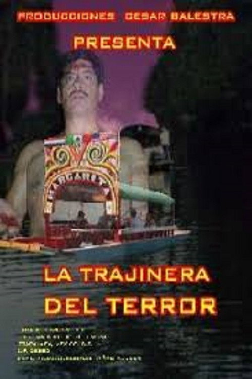 Movie poster for La trajinera del terror (2005)