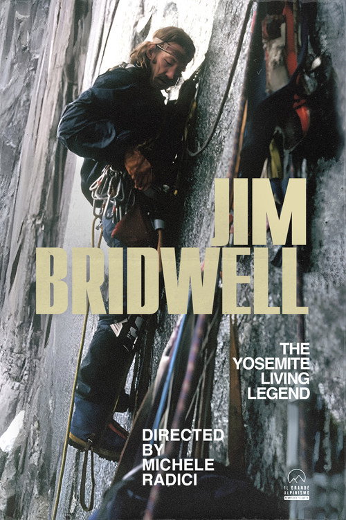 Movie poster for Jim Bridwell, The Yosemite Living Legend (2005)