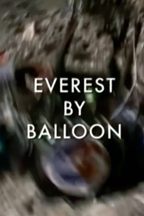 Movie poster for Everest by Balloon (2003)