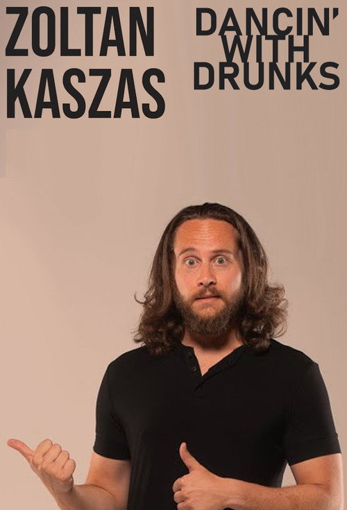 Movie poster for Zoltan Kaszas: Dancin' With Drunks (2020)