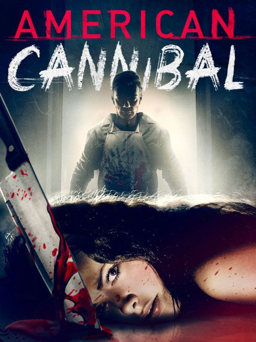 Movie poster for American Cannibal (2018)