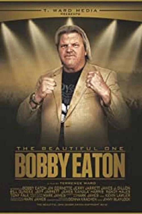 Movie poster for The Beautiful One: Bobby Eaton (2019)
