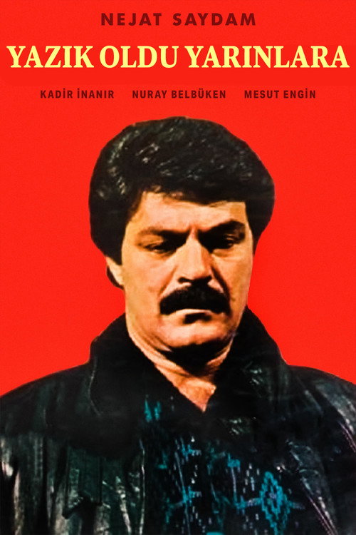 Movie poster for Yazık Oldu Yarınlara (1974)