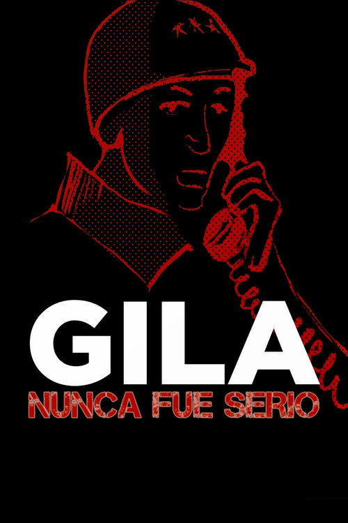 Movie poster for Gila nunca fue serio (2017)