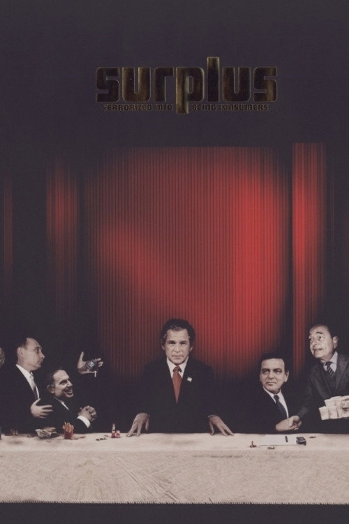 Movie poster for Surplus: Terrorized Into Being Consumers (2003)