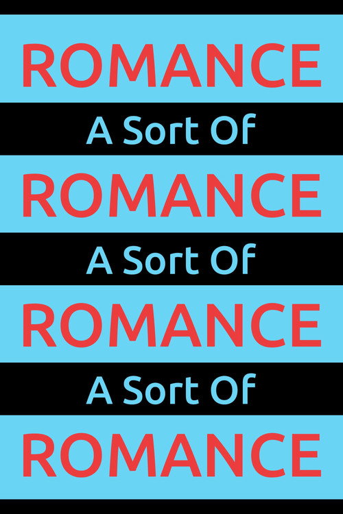 Movie poster for A Sort Of Romance (2024)