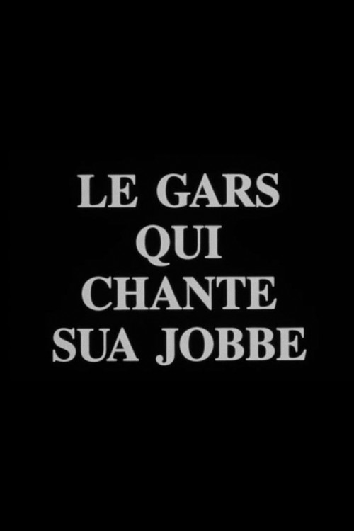 Movie poster for Le gars qui chante Sua Jobbe (1988)
