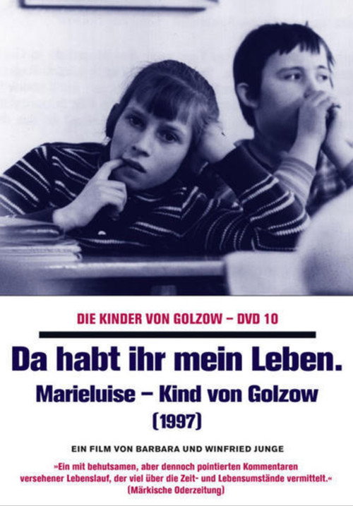 Movie poster for Da habt ihr mein Leben - Marieluise, Kind von Golzow (1997)