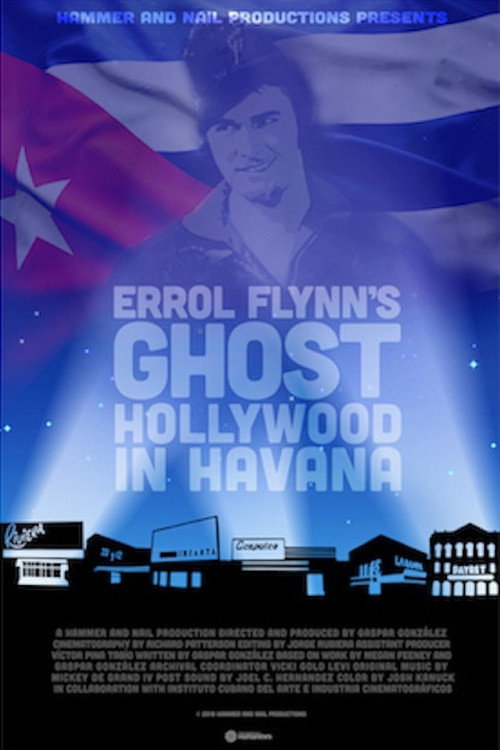 Movie poster for Errol Flynn's Ghost: Hollywood in Havana (2018)