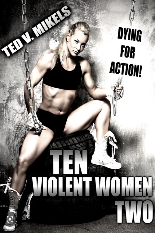 Movie poster for Ten Violent Women: Part Two (2017)