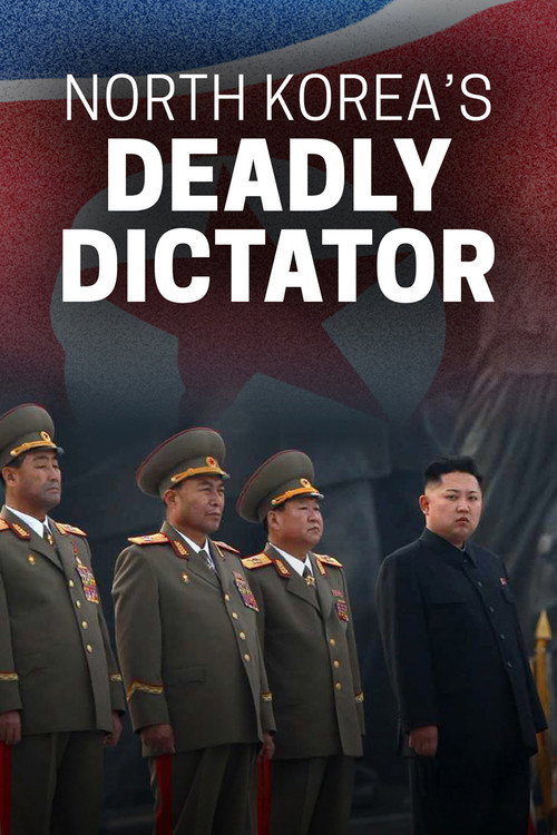 Movie poster for North Korea's Deadly Dictator (2017)